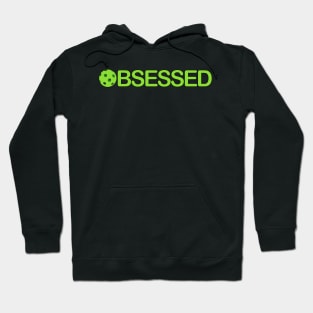 Obsessed Hoodie